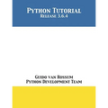 Python Tutorial: Release 3.6.4 - Paperback