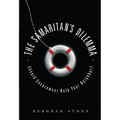 Samaritan's Dilemma: Should Government Help Your Neighbor? - Hardcover