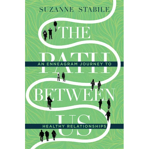 The Path Between Us: An Enneagram Journey to Healthy Relationships - Hardcover