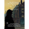 The MX Book of New Sherlock Holmes Stories Part XLV: 2024 Annual 1898-1917 - Hardcover