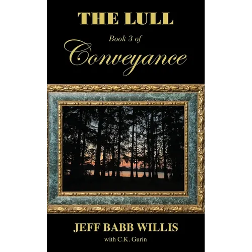The Lull: Book Three of Conveyance
