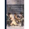 The Dispersion of the American Tories