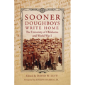 Sooner Doughboys Write Home: The University of Oklahoma and World War I