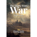 The Thirty Years War: 1618-1648