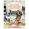 Delicious Dishes for You and Your Dog - Paperback