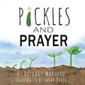 Pickles and Prayer - Paperback