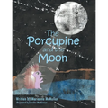 The Porcupine and the Moon - Paperback