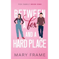 Between a Fox and a Hard Place - Paperback