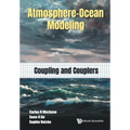 Atmosphere-Ocean Modeling: Coupling and Couplers - Paperback