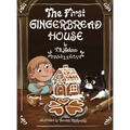 The First Gingerbread House - Hardcover