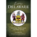 Eerie Delaware: Chilling Tales from the First State - Paperback