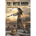 Full Metal Moon: A Novel of the Vietnam War