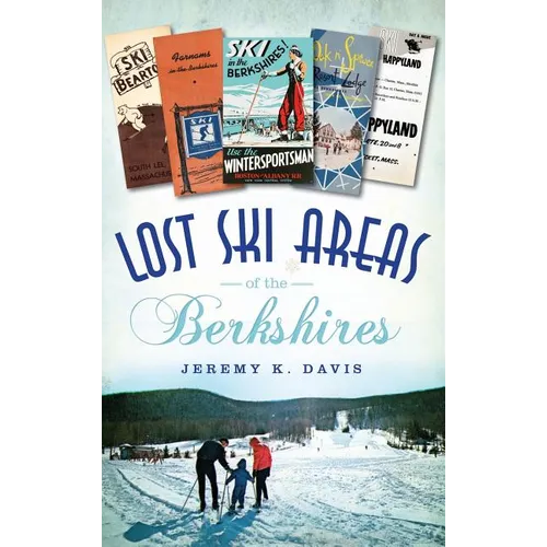 Lost Ski Areas of the Berkshires
