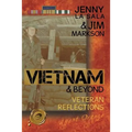 Vietnam & Beyond: Veteran Reflections