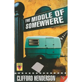 The Middle of Somewhere - Paperback