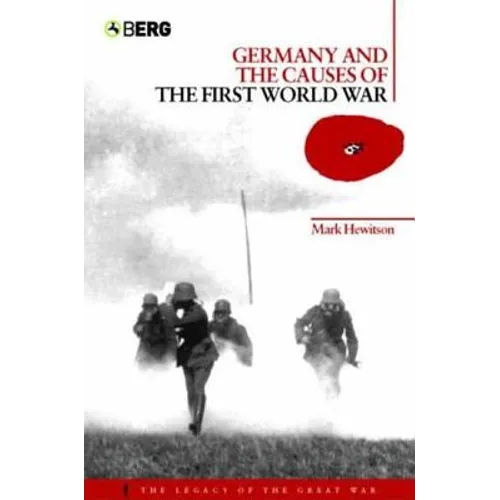 Germany and the Causes of the First World War