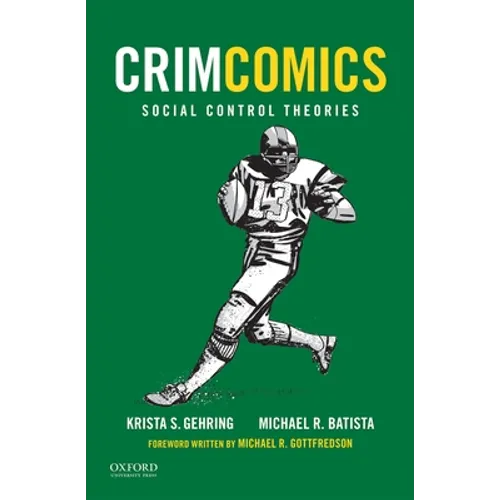 Crimcomics Issue 7: Social Control Theories