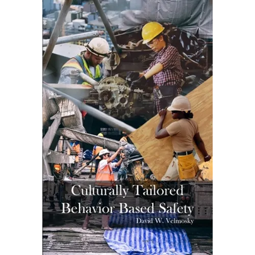 Culturally Tailored Behavior Based Safety - Paperback