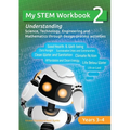 My STEM Workbook 2: Understanding Science, Technology, Engineering and Mathematics through design-process activities. - Paperback