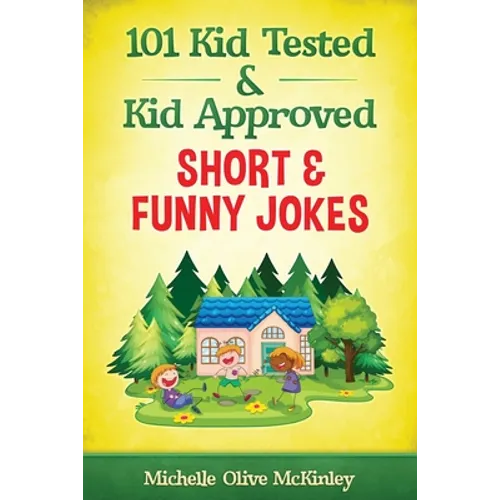 101 Kid Tested and Kid Approved Short & Funny Jokes - Paperback