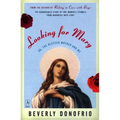 Looking for Mary: Or, the Blessed Mother and Me - Paperback