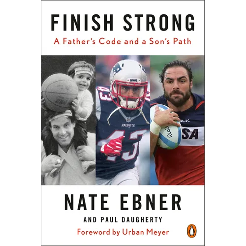 Finish Strong: A Father's Code and a Son's Path - Paperback
