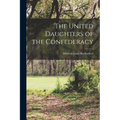 The United Daughters of the Confederacy