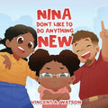 Nina Don't Like To Do Anything New - Paperback