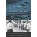 Toward the Meeting of the Waters: Currents in the Civil Rights Movement of South Carolina During the Twentieth Century