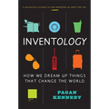 Inventology: How We Dream Up Things That Change the World - Paperback