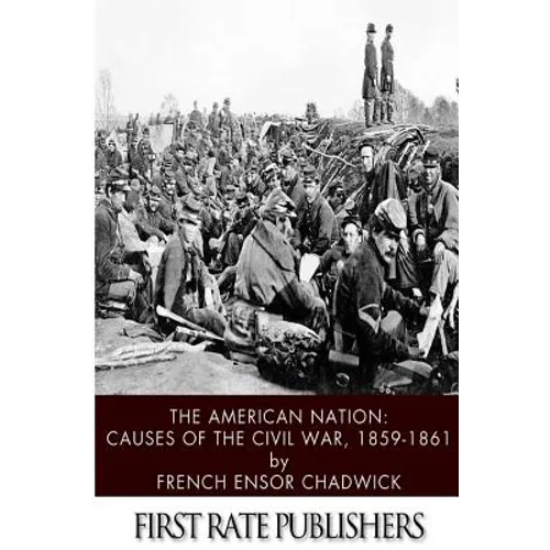 The American Nation: Causes of the Civil War 1859-1861
