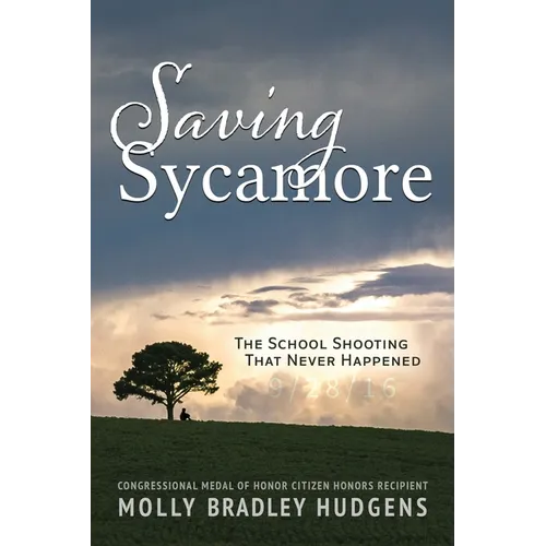 Saving Sycamore: The School Shooting That Never Happened - Paperback