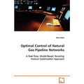 Optimal Control of Natural Gas Pipeline Networks - Paperback