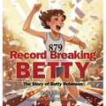 Record Breaking Betty: The Story of Betty Robinson