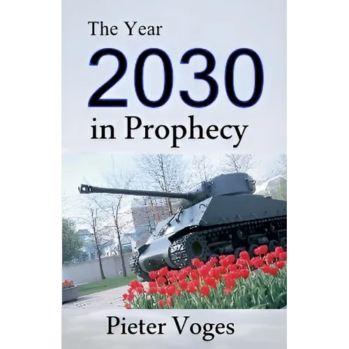 The Year 2030 in Prophecy - Paperback