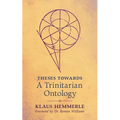 Theses Towards A Trinitarian Ontology - Paperback