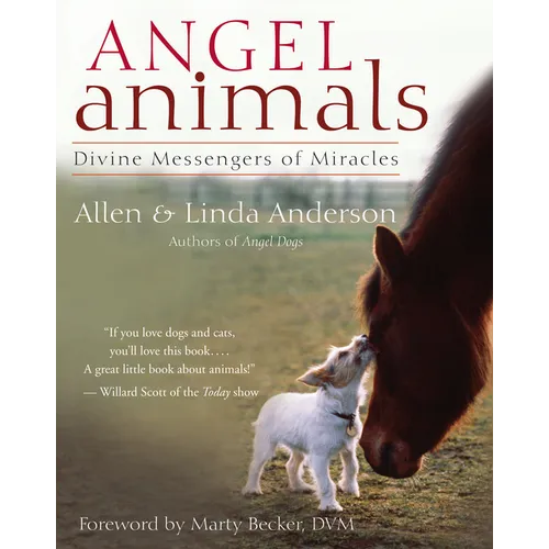 Angel Animals: Divine Messengers of Miracles - Paperback