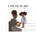 I Can Ask for Help - Paperback