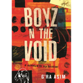 Boyz N the Void: A Mixtape to My Brother - Paperback