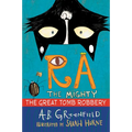 Ra the Mighty: The Great Tomb Robbery - Hardcover