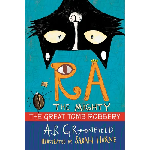 Ra the Mighty: The Great Tomb Robbery - Hardcover