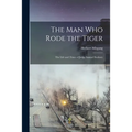 The Man Who Rode the Tiger; the Life and Times of Judge Samuel Seabury