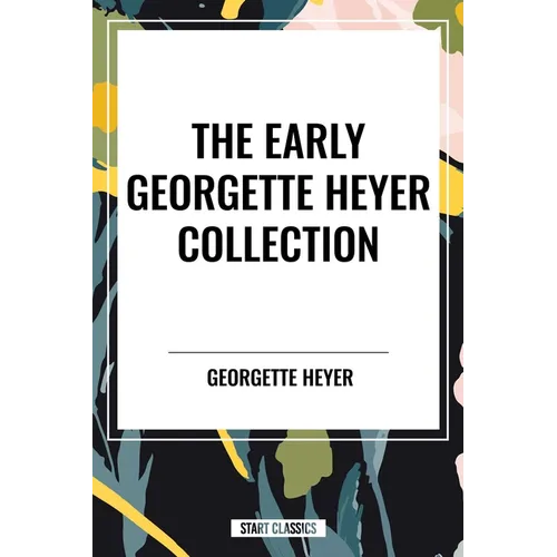 Early Georgette Heyer Collection - Paperback