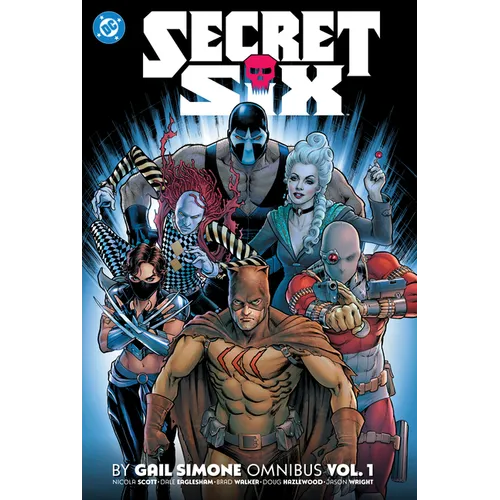 Secret Six by Gail Simone Omnibus Vol. 1 - Hardcover