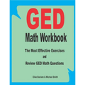 GED Math Workbook: The Most Effective Exercises and Review GED Math Questions - Paperback