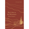 The Cabin in the Mountains: A Norwegian Odyssey - Paperback