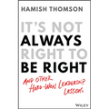 It's Not Always Right to Be Right - Paperback