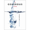 A Generous Life: 28 Days of Devotion - Paperback