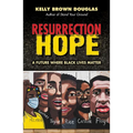 Resurrection Hope: A Future Where Black Lives Matter - Paperback
