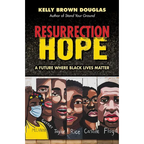 Resurrection Hope: A Future Where Black Lives Matter - Paperback
